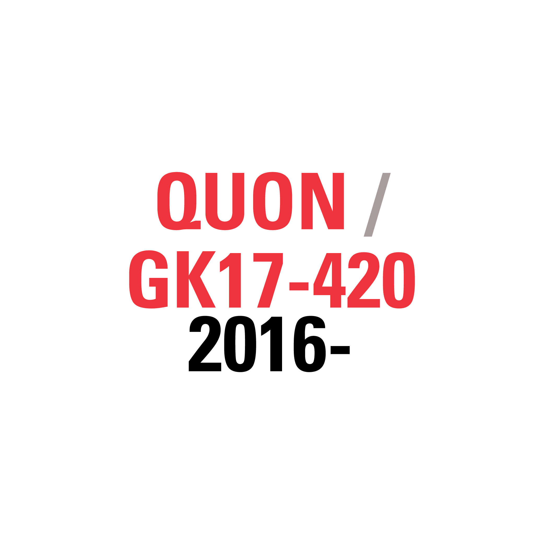 QUON GK17 420 (JNBGKB5E) 2012-2015